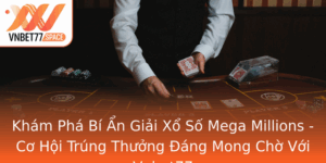 Kham Pha Bi An Giai Xo So Mega Millions Co Hoi Trung Thuong Ang Mong Cho Voi Vnbet77