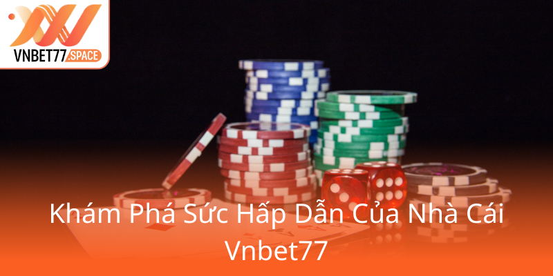 Mời Bạn Bè Đăng Ký - Khám Phá Thế Giới Giải Trí Cùng Nhà Cái Vnbet77 1 Kham Pha Suc Hap Dan Cua Nha Cai Vnbet770